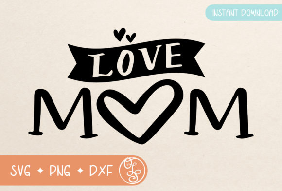 Love Mom Heart SVG: An Embroidery Design Review