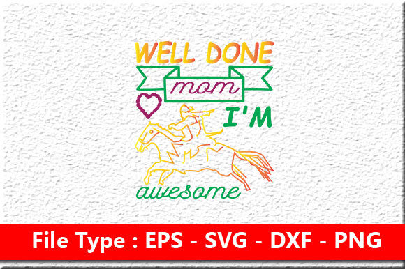 Mom Design Review: Well Done Mom I'm Awesome
