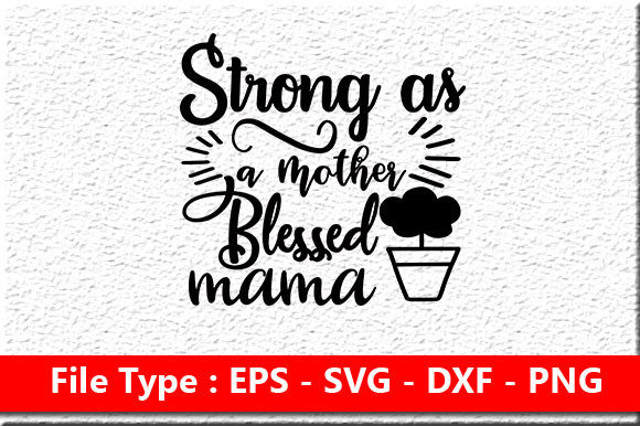 Mom Svg Design: Strong As A Mother
