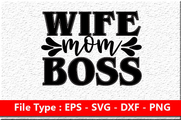 Mom Svg Design, Wife Mom Boss – A Designer’s Real-World Review